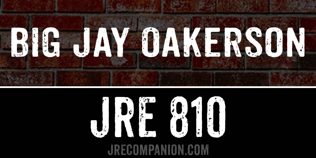 Big Jay Oakerson on Joe Rogan Podcast 810