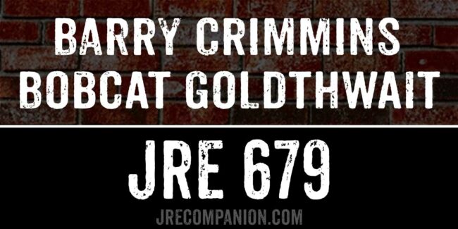 Bobcat Goldthwait & Barry Crimmins on JRE 679