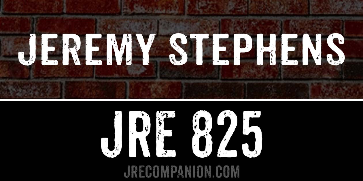 Jeremy Stephens on Joe Rogan 825