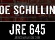 Joe Schilling on Joe Rogan 645