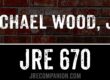 Michael Wood Jr on Joe Rogan Podcast 670