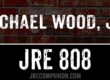 Michael Wood Jr on Joe Rogan Podcast 808