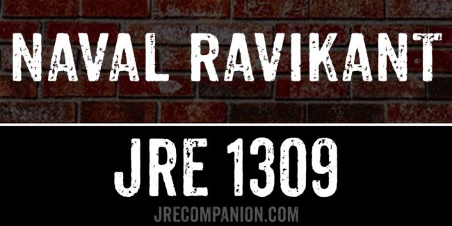 Naval Ravikant on Joe Rogan JRE 1309