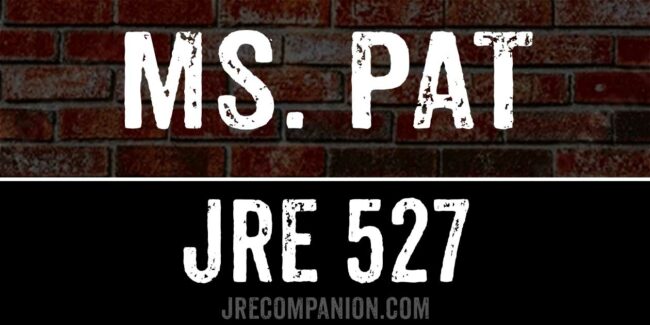 Ms Pat on Joe Rogan Podcast 527