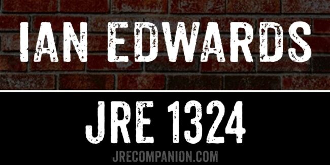 Ian Edwards on Joe Rogan Podcast 1324